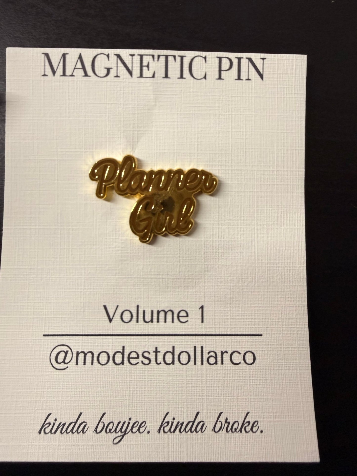 Planner Girl Script Magnetic Pin — Multiple Color Options - ModestDollarCo