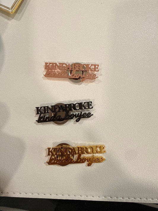 Kinda Broke Kinda Boujee Classic Magnetic Pin — Color Options