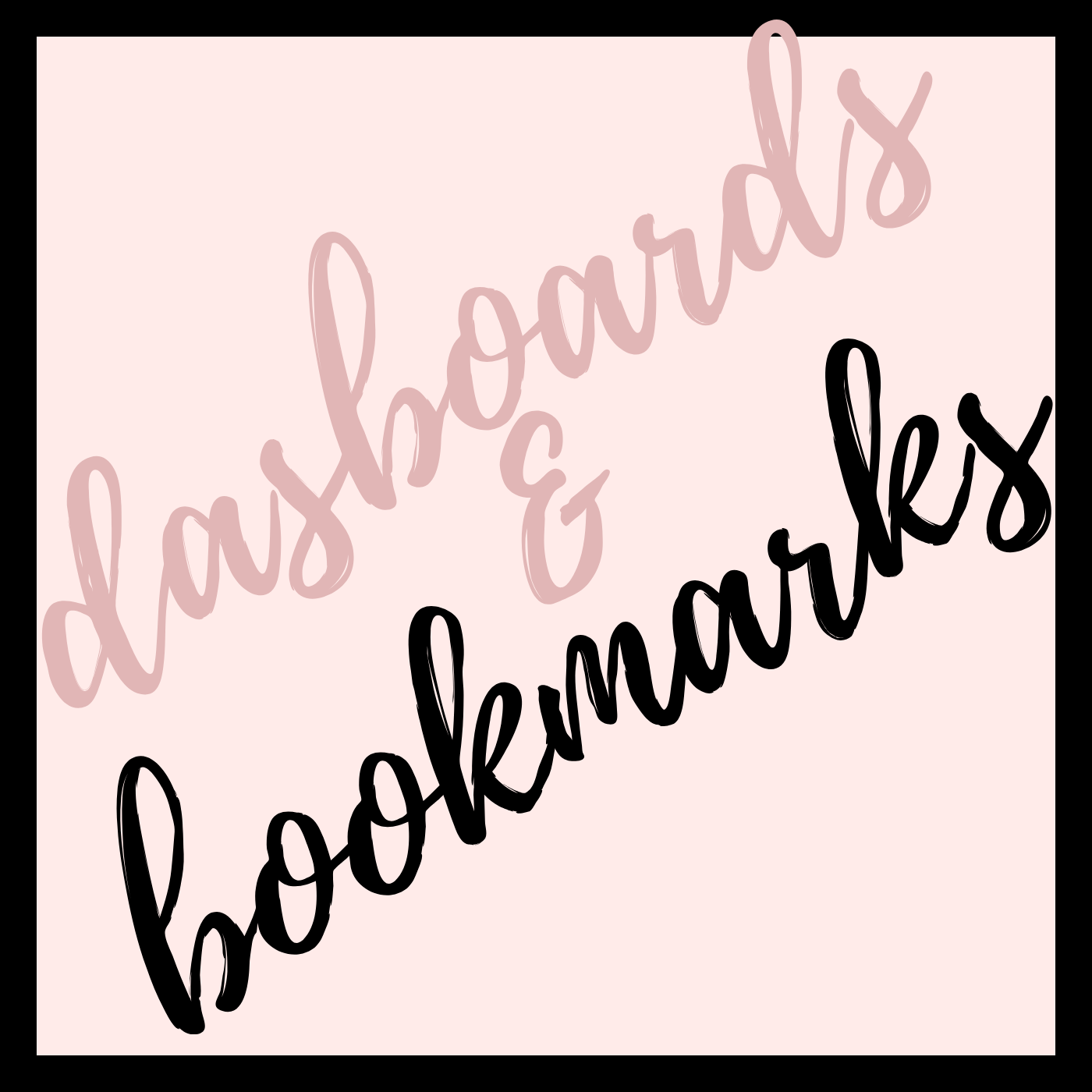 Dashboards & Bookmarks
