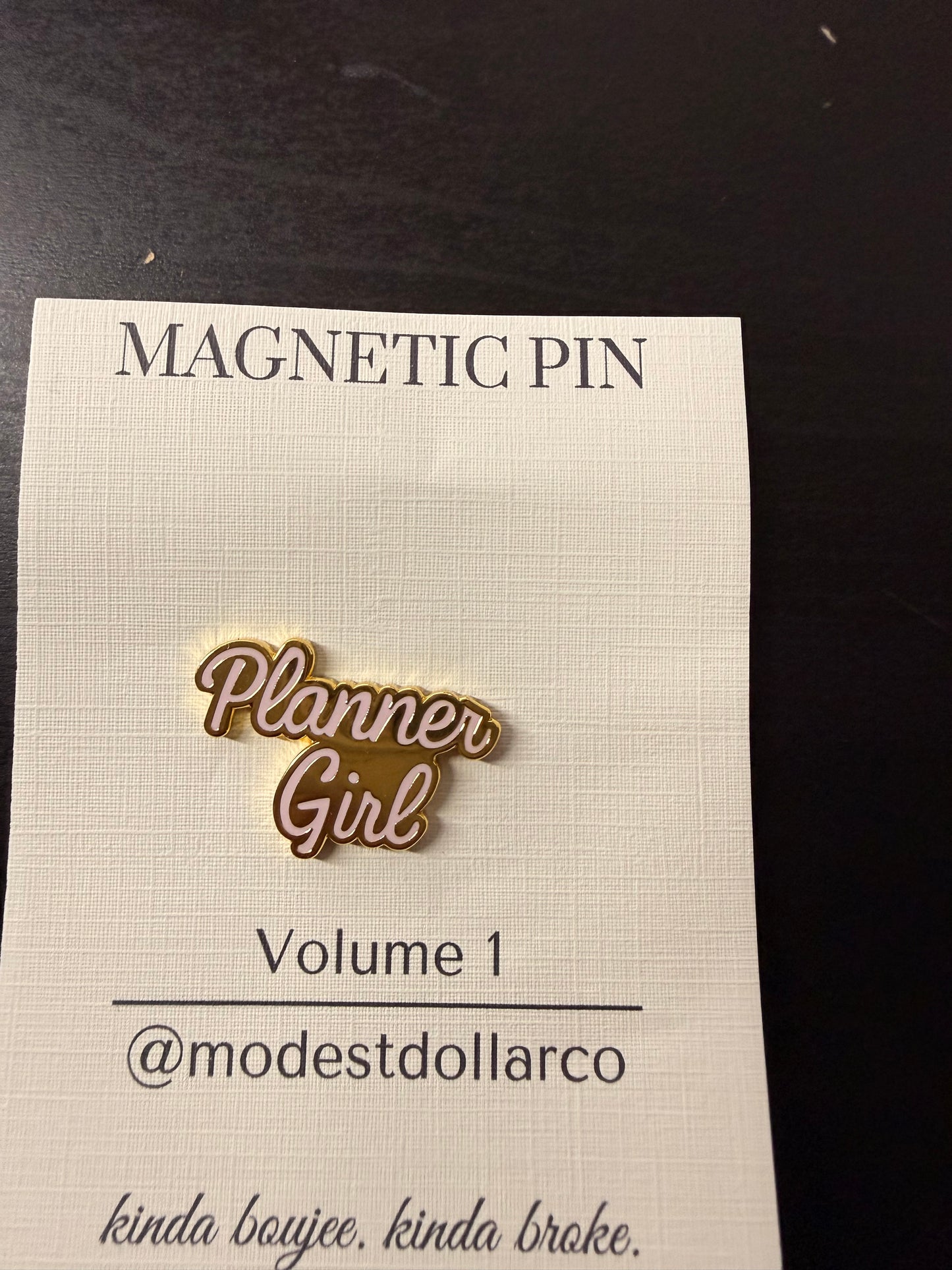 Planner Girl Script Magnetic Pin — Multiple Color Options