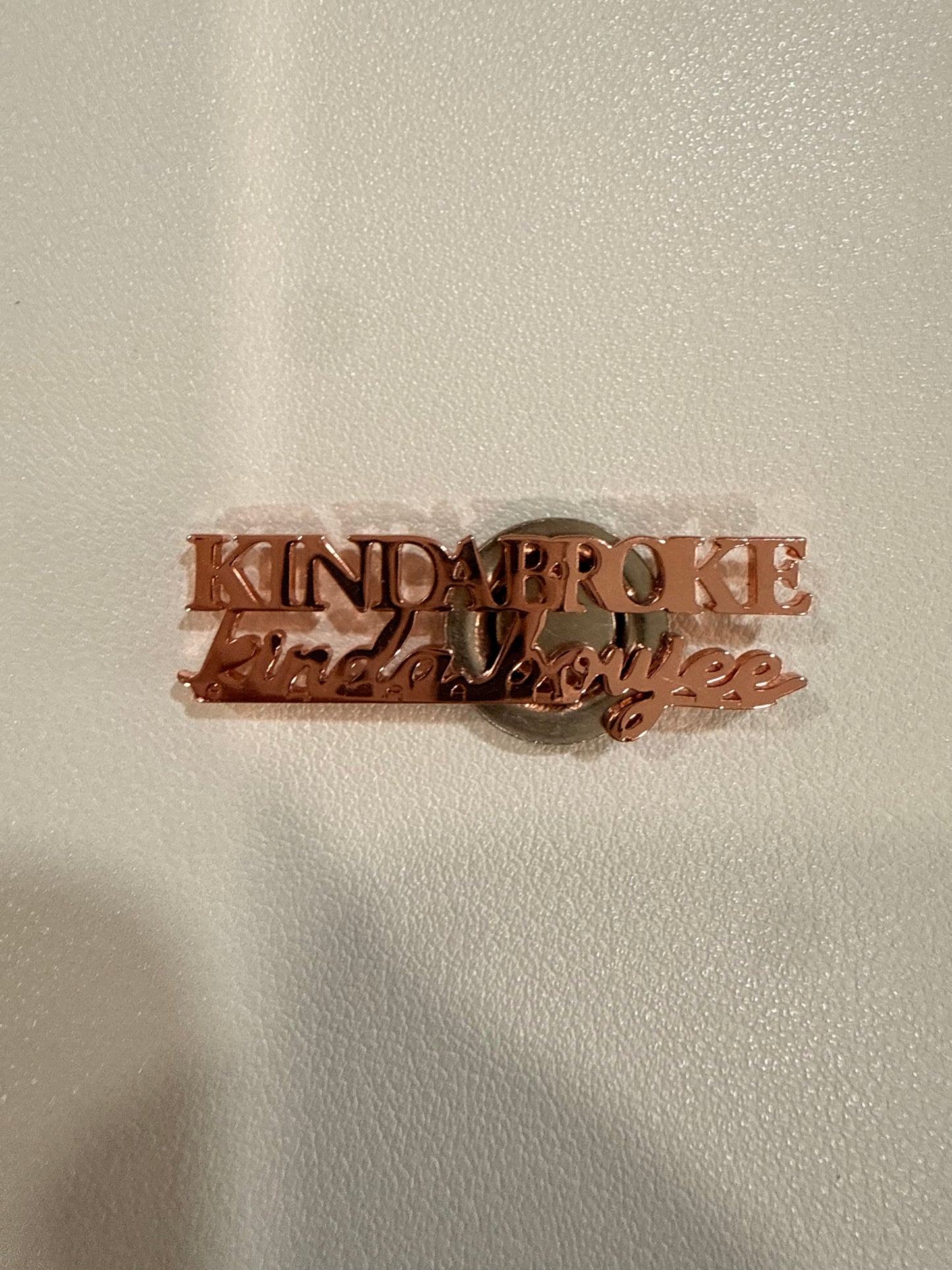 Kinda Broke Kinda Boujee Classic Magnetic Pin — Color Options
